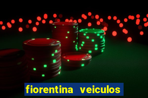 fiorentina veiculos dois vizinhos